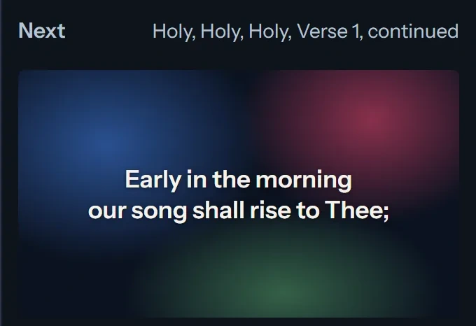 The next hymn verse in the operator monitor.