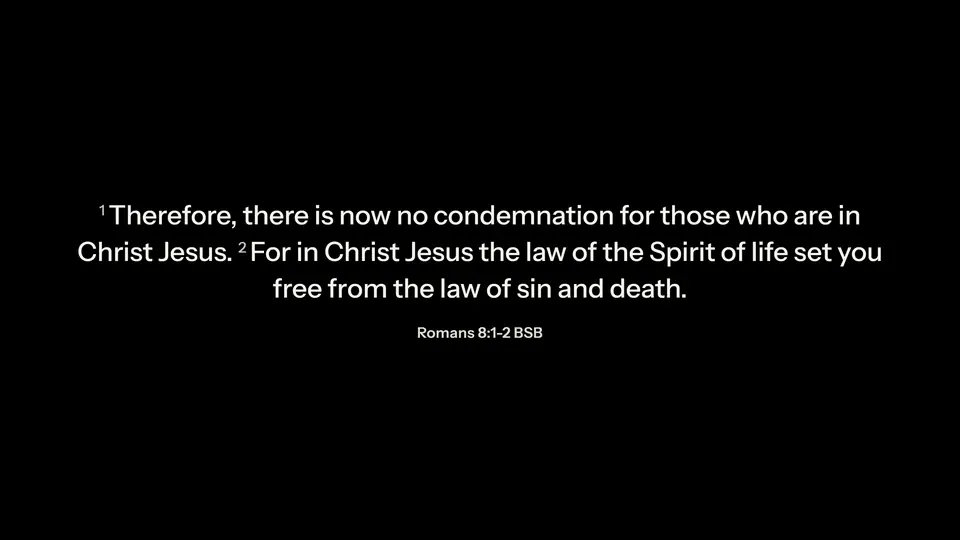The main screen showing Romans 8:1 and 2 from the Berean Standard Bible: Therefore, there is now no condemnation for those who are in Christ Jesus